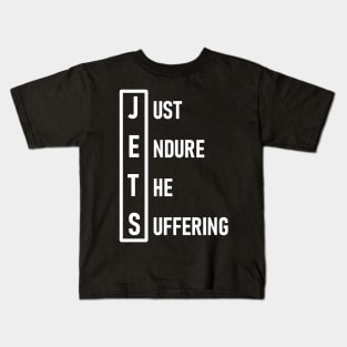 Just Endure The Suffering Kids T-Shirt